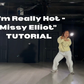 Really Hot- Missy Elliot Tutorial