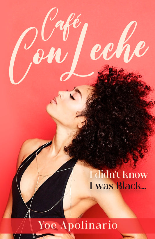 Paperback: Café Con Leche: I didn't know I was Black